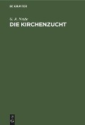 Cover-Bild zum Titel 'Die Kirchenzucht' von 'G. A. Neide'