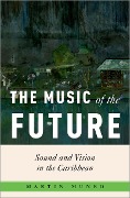 Cover-Bild zum Titel 'The Music of the Future' von 'Martin Munro'