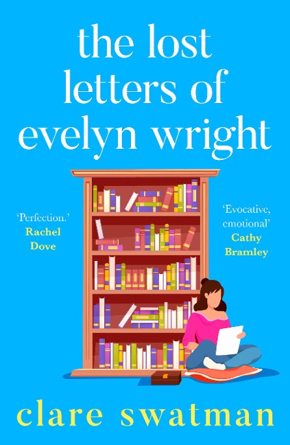 The Lost Letters of Evelyn Wright - Clare Swatman