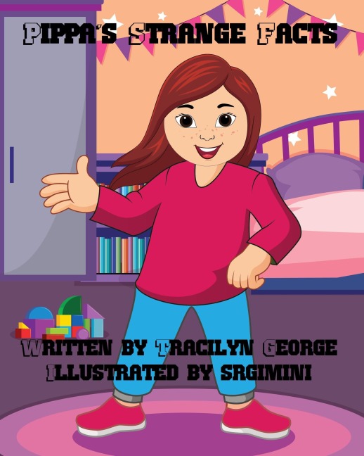Pippa's Strange Facts - Tracilyn George