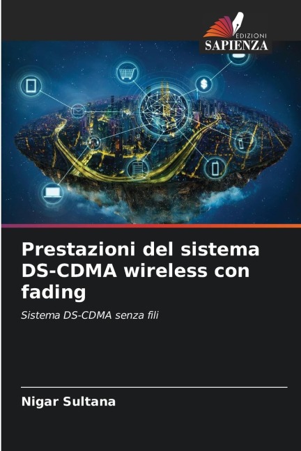 Prestazioni del sistema DS-CDMA wireless con fading - Nigar Sultana