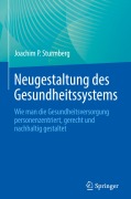 Cover-Bild zum Titel 'Neugestaltung des Gesundheitssystems' von 'Joachim P. Sturmberg'