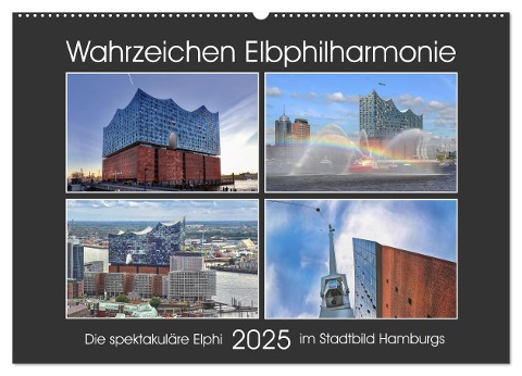Wahrzeichen Elbphilharmonie (Wandkalender 2025 DIN A2 quer), CALVENDO Monatskalender - Mirko Weigt © Hamburg