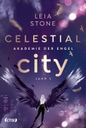Cover-Bild zum Titel 'Celestial City - Akademie der Engel' von 'Leia Stone'