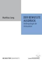 Der bewusste Ausdruck - Matthias Jung
