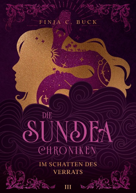 Die Sundea Chroniken - Finja C. Buck