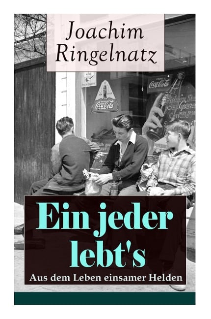 Ein jeder lebt's - Joachim Ringelnatz