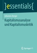 Kapitalismusanalyse und Kapitalismuskritik - Johannes Berger