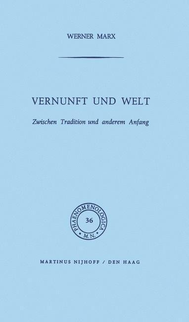 Vernunft und Welt - W. Marx