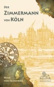 Cover-Bild zum Titel 'Der Zimmermann von Köln' von 'Peter vom Falkenberg'