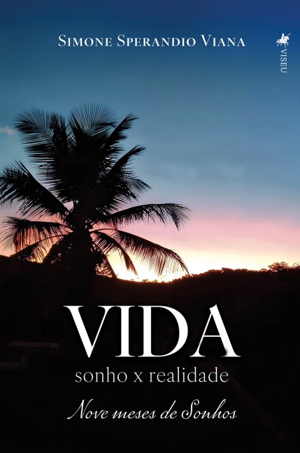 Vida Sonho x Realidade - Simone Sperandio Viana