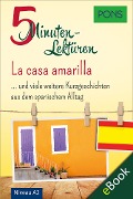 Cover-Bild zum Titel 'PONS 5-Minuten-Lektüren Spanisch A2 - La casa amarilla' von 'PONS Langenscheidt GmbH'