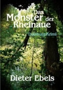 Cover-Bild zum Titel 'Das Monster der Rheinaue' von 'Dieter Ebels'