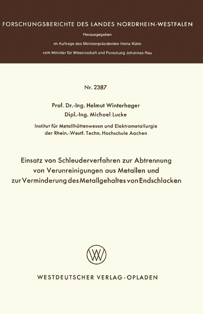 Einsatz von Schleuderverfahren zur Abtrennung von Verunreinigungen aus Metallen und zur Verminderung des Metallgehaltes von Endschlacken - Helmut Winterhager