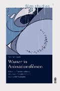 Cover-Bild zum Titel 'Wasser in Animationsfilmen' von 'Tina Ohnmacht'