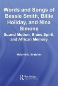 Cover-Bild zum Titel 'Words and Songs of Bessie Smith, Billie Holiday, and Nina Simone' von 'Melanie E. Bratcher'