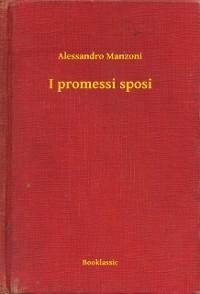 I promessi sposi - Alessandro Manzoni