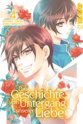 Cover-Bild zum Titel 'Die Geschichte vom Untergang unserer Liebe 04' von 'Miyoshi Tomori, Saro Tekkotsu'