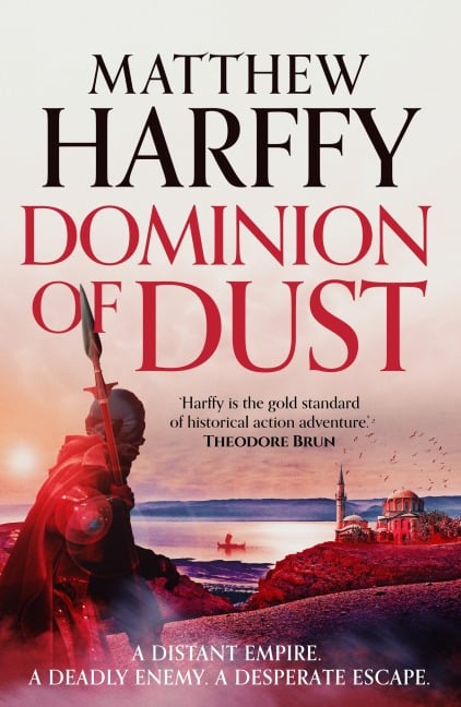 Dominion of Dust - Matthew Harffy