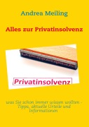 Cover-Bild zum Titel 'Alles zur Privatinsolvenz' von 'Andrea Meiling'