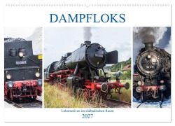 Cover-Bild zum Titel 'Dampfloks im südbadischen Raum (Wandkalender 2027 DIN A2 quer), CALVENDO Monatskalender' von 'Liselotte Brunner-Klaus'