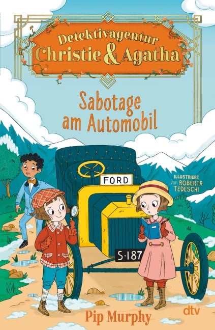 Detektivagentur Christie & Agatha - Sabotage am Automobil - Pip Murphy
