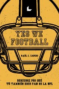 Yes We Football - Raúl C. Cancio