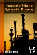 Cover-Bild zum Titel 'Handbook of Industrial Hydrocarbon Processes' von 'James G. Speight'