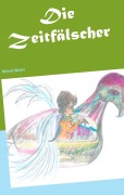 Cover-Bild zum Titel 'Die Zeitfälscher' von 'Michael Häusler'