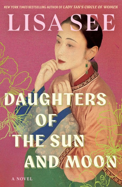 Daughters of the Sun and Moon - Lisa See