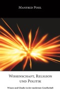 Cover-Bild zum Titel 'Wissenschaft, Religion und Politik' von 'Manfred Pohl'