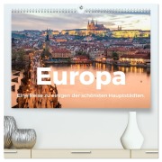Cover-Bild zum Titel 'Europa - Eine Reise zu einigen der schönsten Hauptstädten. (hochwertiger Premium Wandkalender 2026 DIN A2 quer), Kunstdruck in Hochglanz' von 'M. Scott'