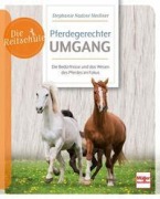 Cover-Bild zum Titel 'Pferdegerechter Umgang' von 'Stephanie Nadine Meißner'