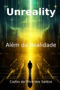 Cover-Bild zum Titel 'Unreality' von 'Carlos Silva Da Dos Santos'