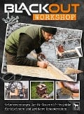 Cover-Bild zum Titel 'Blackout Workshop' von 'Oliver Lang, Wolfgang Peter-Michel, Joe Vogel'