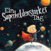 Cover-Bild zum Titel 'Ein superheldenstarker Tag' von 'Ines Fuchs-Daday'