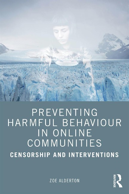 Preventing Harmful Behaviour in Online Communities - Zoe Alderton