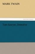 Tom Sawyer, Detective - Mark Twain