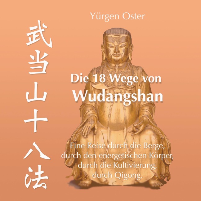 Die 18 Wege von Wudangshan - Yürgen Oster