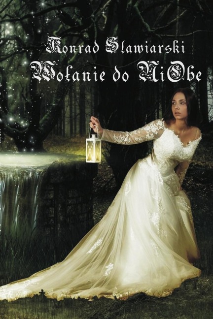 WO¿ANIE DO NIOBE - Konrad Stawiarski, Katarzyna Dominik