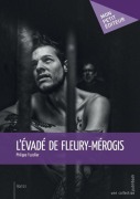 Cover-Bild zum Titel 'L'Évadé de Fleury-Mérogis' von 'Philippe Fuzellier'