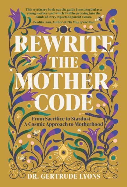 Rewrite the Mother Code - Gertrude Lyons