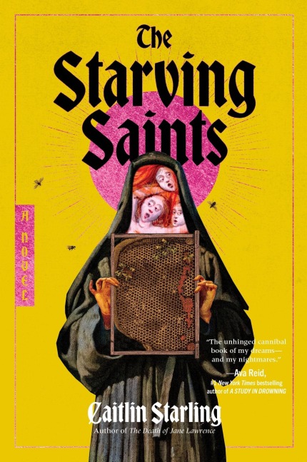 The Starving Saints - Caitlin Starling