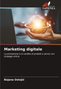 Cover-Bild zum Titel 'Marketing digitale' von 'Bojana Ostoji¿'