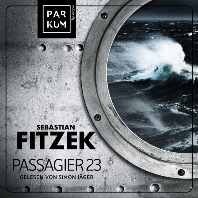 Passagier 23 - Sebastian Fitzek