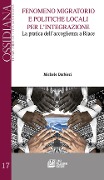 Fenomeno migratorio e politiche locali per l'integrazione. La pratica dell'accoglienza a Riace - Michele Barbieri