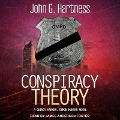 Conspiracy Theory - John G. Hartness