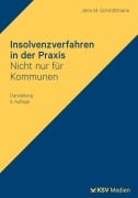 Cover-Bild zum Titel 'Insolvenzverfahren in der Praxis' von 'Jens M Schmittmann'