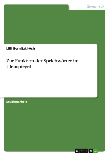 Zur Funktion der Sprichwörter im Ulenspiegel - Lilli Bernitzki-Ash