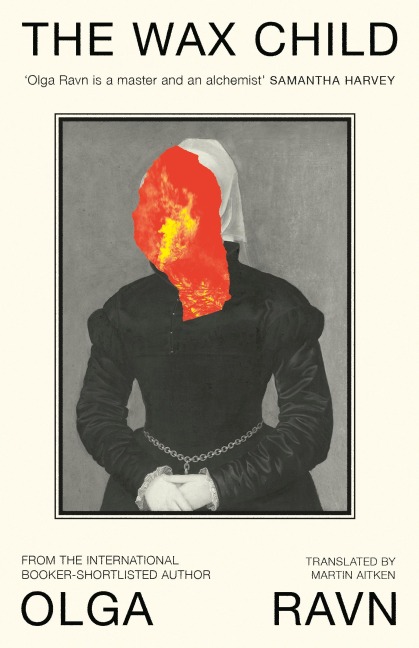 The Wax Child - Olga Ravn
